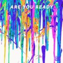 S.K.M - Are You Ready