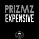 PRIZMZ - Expensive