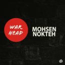 Mohsen Nokteh - War Head