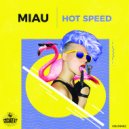 Miau - Hot Speed