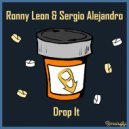 Ronny Leon & Sergio Alejandro - Drop It