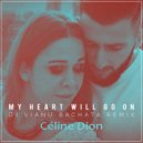 Céline Dion - My Heart Will Go On