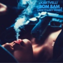Kartvelli - Bom Bam (LarryParry Remix)