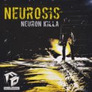 NeuroN KiLLa - Neurosis