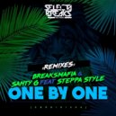 BreaksMafia & Santy G & Steppa Style - One By One (feat. Steppa Style)