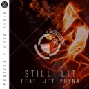 Monikkr & Huda Hudia & Jet Phynx - Still LIt (feat. Jet Phynx)