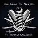 Lowfreak & Manu Kalibre - Barbero de Sevilla (feat. Manu Kalibre)