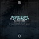 Doctor Boom & Dr. Swingluv - Summer Vibes (feat. Dr. Swingluv)