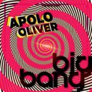 Apolo Oliver - Big Bang, Pt. 2