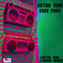 Esee Free - House Music