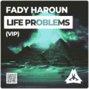 Fady Haroun - Life Problems(VIP)