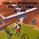 Denis Pancher - Promo Mix 2018