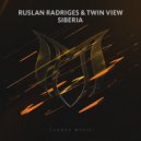 Ruslan Radriges & Twin View - Siberia (Original Mix)