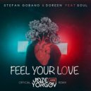 Stefan Gobano & Doreen feat. Soul - Feel Your Love (Joze & Yorgov Remix)