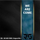 RIS - WE ARE COME (Original Mix)