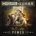 Hardwell & Kshmr - Power (Eidly Remix)