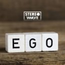 Stereo Wave - Ego