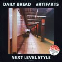 Artifakts & Daily Bread - Next Level Style