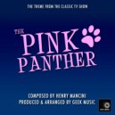 Geek Music - The Pink Panther - Main Theme