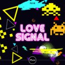 Love Signal - Love Signal