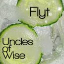 Uncles of Wise - Flyt