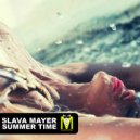 Slava Mayer - Summer Time