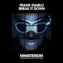 Frank Diablo - Break It Down