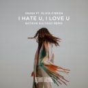 Gnash Ft. Olivia O\'Brien - I Hate U, I Love U (Batikan Gulyagci Remix)