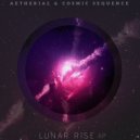 Aetherial & Cosmic Sequence - Lunar Rise (Original Mix)