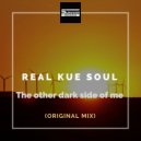 Real Kue Soul - The Other Dark Side Of Me