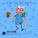 Sweet Tides & Bruno Torrez - Stay Taxing (Out_Ctrl Remix)