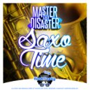 Master & Disaster & Kraneal - Saxo Time