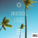 E Rodz - Awakening