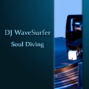 DJ WaveSurfer - Soul Diving ()