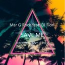 Mar G Rock feat. Di Fiori - Save Me (Kadebostany Cover)