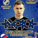 AXPLOT - Bass Night Long 072 [Record Deep]