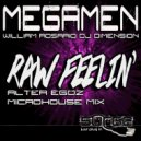 MegaMen & DJ Dimension & William Rosario - Raw Feelin'