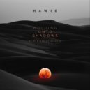 Hawie - Holding Onto Shadows (Dilee D Remix)
