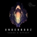 Underbooz - CAUSE & EFFECT (Original Mix)