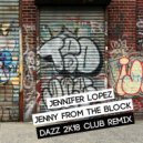 Jennifer Lopez - Jenny From The Block