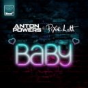 Anton Powers, Pixie Lott - Baby (PBH & Jack Shizzle Remix)