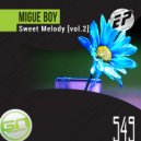 Migue Boy - Sweet Melody (Pedri Jaydee Remix)
