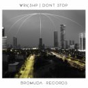 WRKSHP - DONT STOP