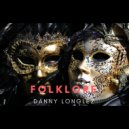 Danny Longlez - Folkore