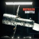 matralen - Shuttle