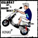 Sharp Beat & KillBeat (SP) - Kinki (feat. KillBeat (SP))
