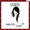 Faist - Pretty Lady