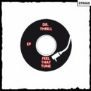 Dr. Thrill - Feel That Tune