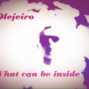 Olejeiro - What can be inside (Original)