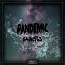 Pandemic - Galactus (Original Mix)